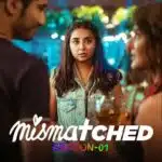 Free Mismatched S01 (2020) Hindi Completed Web Series HEVC ESub