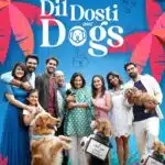 Free Dil Dosti Dil Dosti Aur Dogs (2025) Bollywood Hindi Movie HD ESub