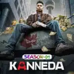 Free Kanneda S01 (2025) Hindi Completed Web Series HEVC ESub Filmyzilla